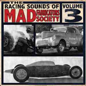 Various - The Racing Sounds Of Mad Fabricators Society Volume 3 download flac
