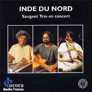 Vishwa Mohan Bhatt, Tarun Bhattacharya, Ronu Majumdar - Inde Du Nord: Sangeet Trio En Concert download flac