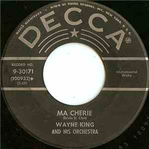 Wayne King And His Orchestra - Ma Cherie download flac