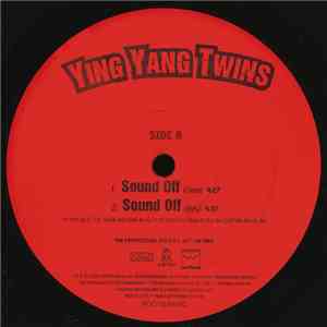Ying Yang Twins - Sound Off / Say I Yi Yi / By Myself (Remix) download flac