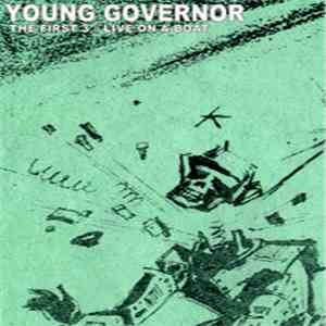 Young Governor - The First 3 / Live on a Boat download flac