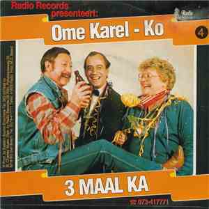 3 Maal Ka - Ko / Ome Karel download flac