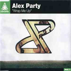 Alex Party - Wrap Me Up download flac
