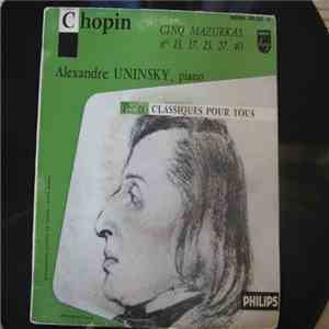 Alexander Uninsky - Chopin Cinq Mazurkas N° 13, 17, 23, 27, 40 download flac