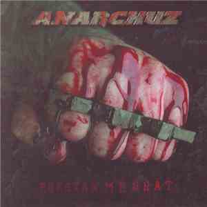 Anarchuz - Přestaň Mě Srát download flac