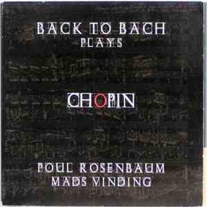 Back to Bach - Back to Bach plays Chopin download flac