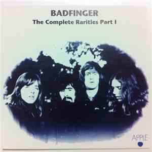 Badfinger - The Complete Rarities Part I download flac