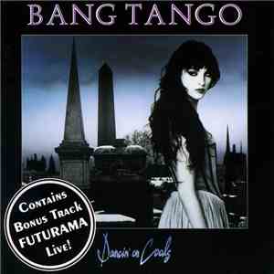 Bang Tango - Dancin' On Coals download flac