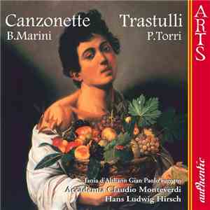 B.Marini, P.Torri, Tania D'Althann, Gian Paolo Fagotto, Accademia Claudio Monteverdi, Hans Ludwig Hirsch - Canzonette - Trastulli download flac