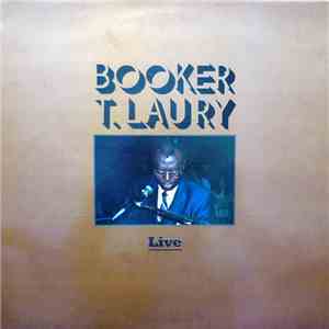 Booker T. Laury - Live download flac