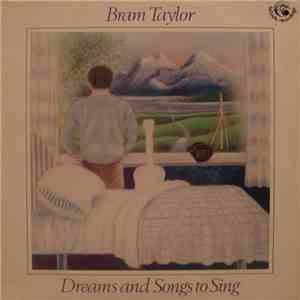Bram Taylor - Dreams And Songs To Sing FLAC album