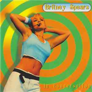 Britney Spears - In Conversation download flac