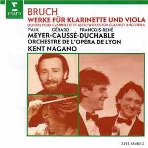 Bruch, Meyer - Caussé - Duchable, Orchestre De L'opéra De Lyon, Kent Nagano - Werke Für Klarinette Und Viola download flac