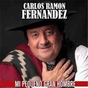 Carlos Ramon Fernandez - Mi Pequeño Gran Hombre download flac