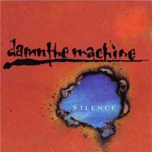 Damn The Machine - Silence download flac