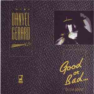Danyel Gerard - Good Or Bad, On S'En Sortira download flac