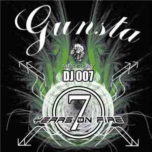 DJ 007 - Gunsta 7 Years On Fire download flac