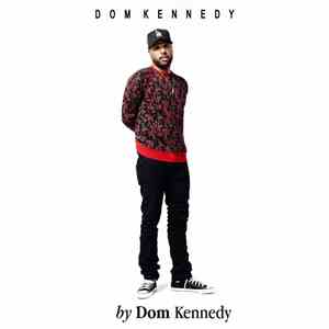 Dom Kennedy  - By Dom Kennedy download flac