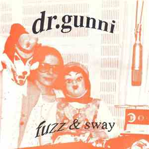 Dr. Gunni - Fuzz & Sway download flac