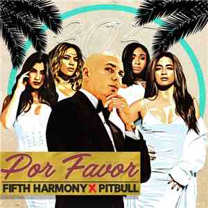 Fifth Harmony X Pitbull - Por Favor (Spanglish Version) download flac