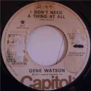 Gene Watson - I Don't Need A Thing At All download flac