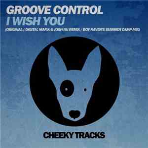 Groove Control  - I Wish You... download flac