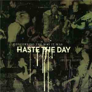 Haste The Day - Concerning The Way It Was download flac