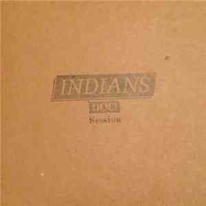 Indians  - 4AD Session download flac