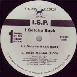 I.s.p.  - I Gotcha Back download flac