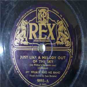 Jay Wilbur And His Band - Just Like A Melody Out Of The Sky / In The Mood download flac
