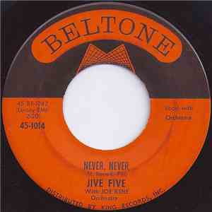 Jive Five With Joe Rene Orchestra - Never, Never download flac