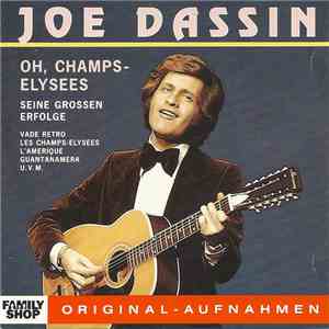 Joe Dassin - Oh, Champs-Elysées - Seine Grossen Erfolge download flac