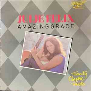 Julie Felix - Julie Felix Amazing Grace download flac