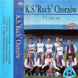 K.S. "Ruch" Chorzów - 75-lecie download flac