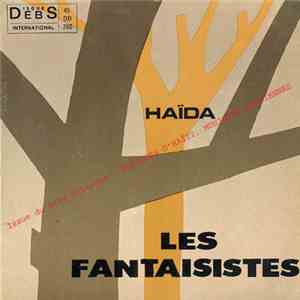 Les Fantaisistes - Haïda download flac