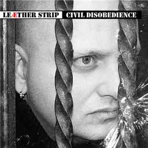 Leæther Strip - Civil Disobedience download flac