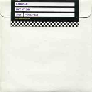 Loud-E - Git It On download flac