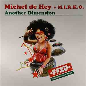 Michel De Hey + M.I.R.K.O. - Another Dimension download flac