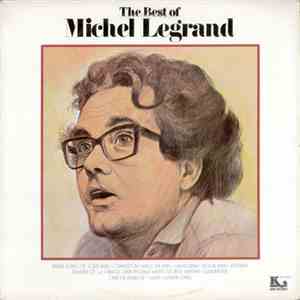 Michel Legrand - The Best Of Michel Legrand download flac