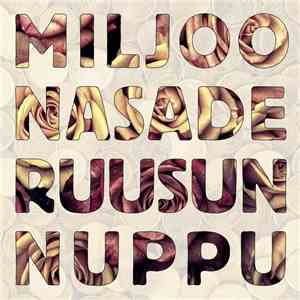 Miljoonasade - Ruusunnuppu download flac