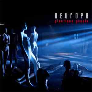Neuropa - Plastique People download flac