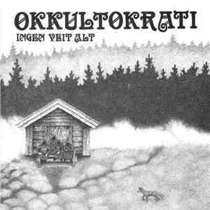 Okkultokrati - Ingen Veit Alt download flac