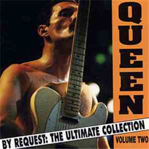 Queen - By Request : The Ultimate Collection Vol. Two download flac