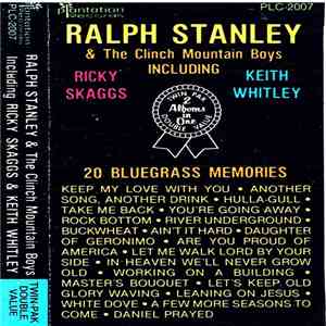 Ralph Stanley & The Clinch Mountain Boys Including Ricky Skaggs, Keith Whitley - 20 Bluegrass Memories download flac