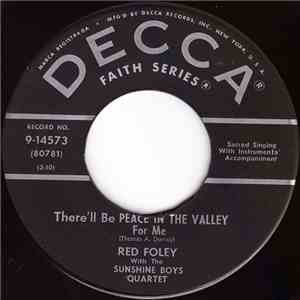 Red Foley - There'll Be Peace In The Valley For Me / Where Could I Go But The Lord download flac