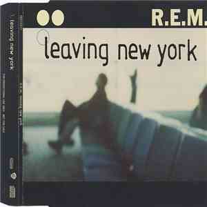 R.E.M. - Leaving New York download flac