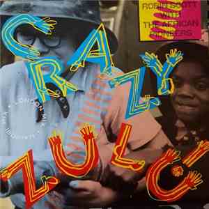 Robin Scott With The African Pioneers - Crazy Zulu! download flac