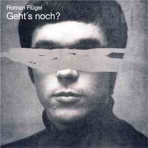 Roman Flügel - Geht's Noch? download flac