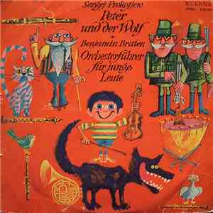 Sergej Prokofjew / Benjamin Britten - Peter Und Der Wolf / Orchesterführer Für Junge Leute download flac