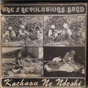 The 5 Revolutions Band - Kachasu Ne Ndoshi download flac